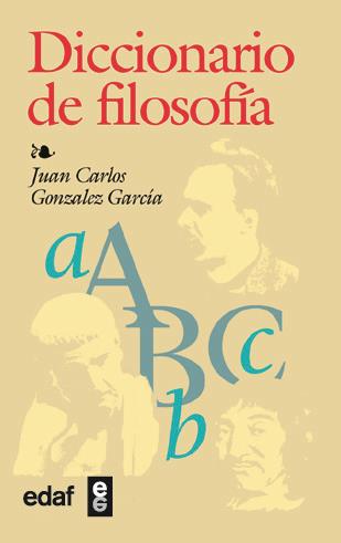 DICCIONARIO DE FILOSOFIA | 9788441407909 | GONZALEZ,JUAN CARLOS | Galatea Llibres | Librería online de Reus, Tarragona | Comprar libros en catalán y castellano online