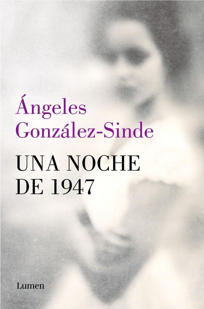 UNA NOCHE DE 1947 | 9788426434302 | GONZÁLEZ-SINDE, ÁNGELES | Galatea Llibres | Llibreria online de Reus, Tarragona | Comprar llibres en català i castellà online