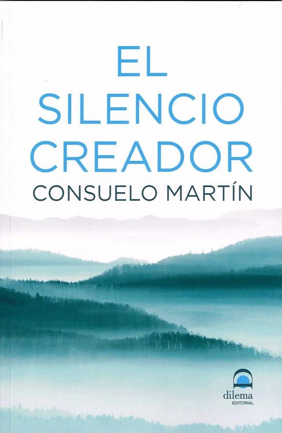 EL SILENCIO CREADOR | 9788498274011 | MARTIN, CONSUELO | Galatea Llibres | Llibreria online de Reus, Tarragona | Comprar llibres en català i castellà online