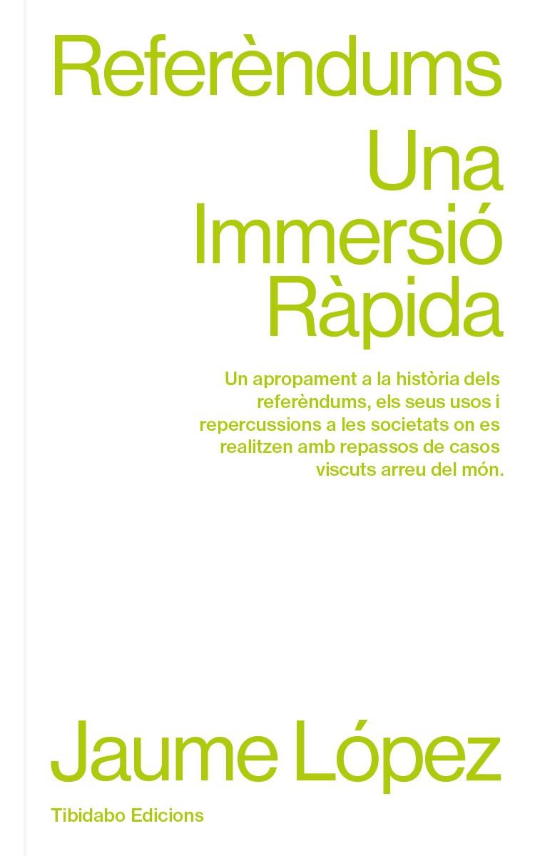 REFERÈNDUMS. UNA IMMERSIÓ RÀPIDA | 9788410013049 | LÓPEZ HERNÁNDEZ, JAUME | Galatea Llibres | Librería online de Reus, Tarragona | Comprar libros en catalán y castellano online
