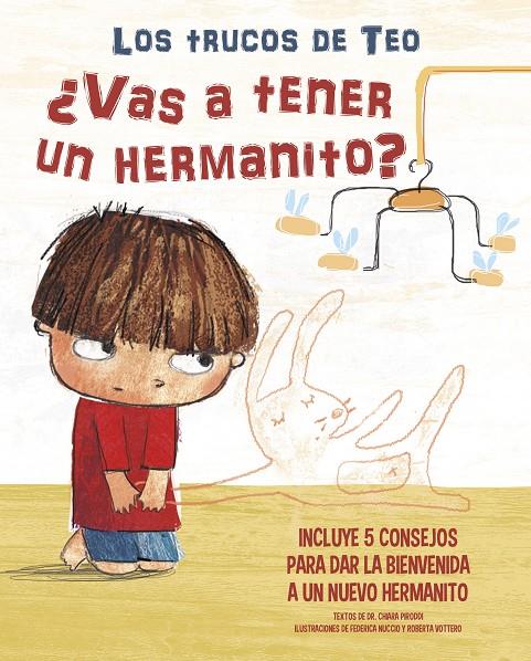 VAS A TENER UN HERMANITO? (LOS TRUCOS DE TEO) | 9788448856847 | PIRODDI, CHIARA | Galatea Llibres | Llibreria online de Reus, Tarragona | Comprar llibres en català i castellà online