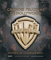GRANDES PELÍCULAS DE HOLLYWOOD. HISTORIA DE LA WARNER BROS. | 9788498014198 | SCHICKEL - PERRY | Galatea Llibres | Llibreria online de Reus, Tarragona | Comprar llibres en català i castellà online