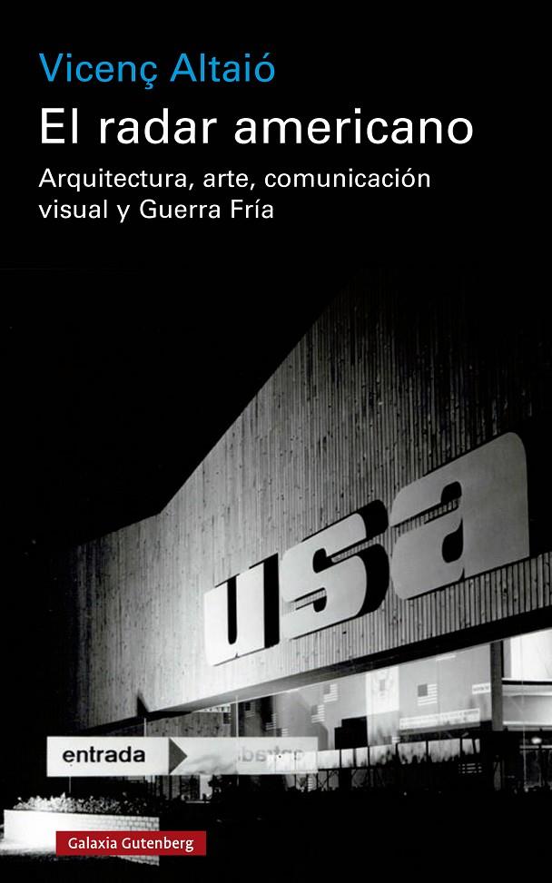 EL RADAR AMERICANO | 9788419738714 | ALTAIÓ, VICENÇ | Galatea Llibres | Librería online de Reus, Tarragona | Comprar libros en catalán y castellano online