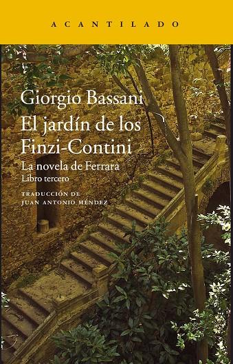 EL JARDíN DE LOS FINZI-CONTINI | 9788416748631 | BASSANI, GIORGIO | Galatea Llibres | Librería online de Reus, Tarragona | Comprar libros en catalán y castellano online