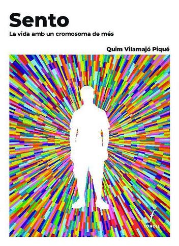 SENTO LA VIDA AMB UN CROMOSOMA DE MES | 9788410220485 | VILAMAJÓ PIQUÉ, QUIM | Galatea Llibres | Librería online de Reus, Tarragona | Comprar libros en catalán y castellano online
