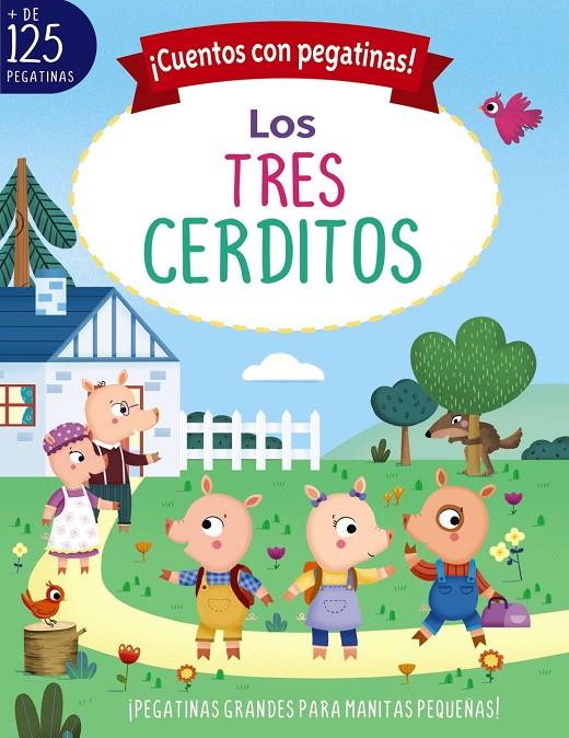 CUENTOS CON PEGATINAS! LOS TRES CERDITOS | 9788469662724 | MUNRO SMITH, EMMA | Galatea Llibres | Librería online de Reus, Tarragona | Comprar libros en catalán y castellano online