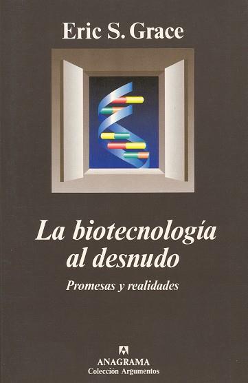 BIOTECNOLOGIA AL DESNUDO, LA | 9788433905550 | GRACE, ERIC S. | Galatea Llibres | Llibreria online de Reus, Tarragona | Comprar llibres en català i castellà online