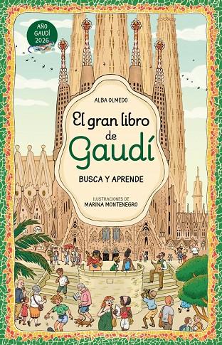 EL GRAN LIBRO DE GAUDÍ. BUSCA Y APRENDE | 9788448872861 | OLMEDO, ALBA | Galatea Llibres | Librería online de Reus, Tarragona | Comprar libros en catalán y castellano online