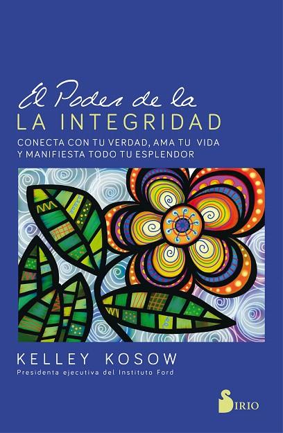 EL PODER DE LA INTEGRIDAD | 9788417399122 | KOSOW, KELLEY | Galatea Llibres | Librería online de Reus, Tarragona | Comprar libros en catalán y castellano online