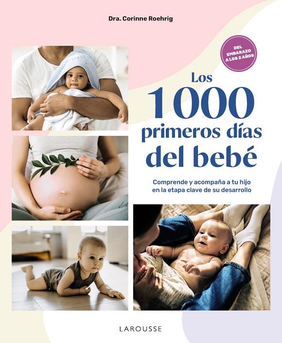 LOS 1000 PRIMEROS DÍAS DEL BEBÉ | 9788410124042 | ROEHRIG, CORINNE | Galatea Llibres | Librería online de Reus, Tarragona | Comprar libros en catalán y castellano online