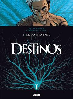 DESTINOS 5. EL FANTASMA | 9788499471204 | GIROUD, FRANK/ CORBAYRAN/ ESPÉ | Galatea Llibres | Llibreria online de Reus, Tarragona | Comprar llibres en català i castellà online