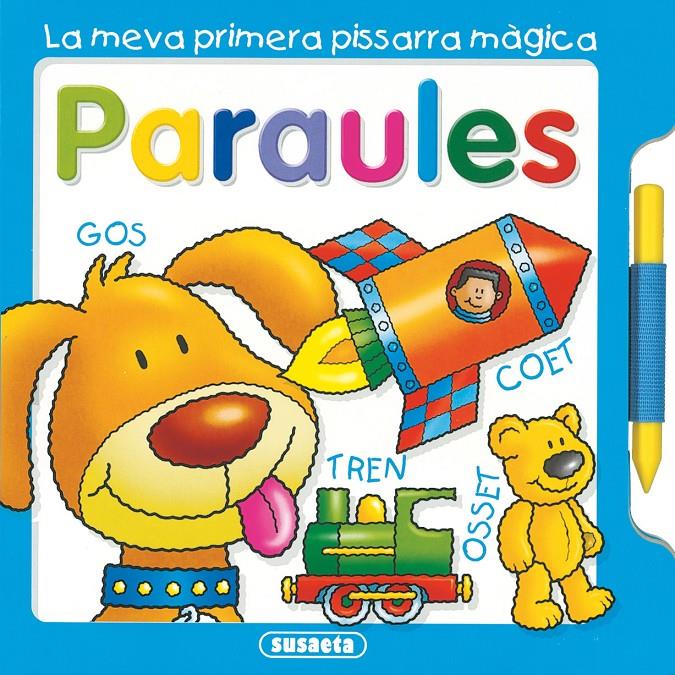 PARAULES LA MEVA PRIMERA PISSARRA MAGICA | 9788467702781 | SUSAETA, EQUIPO | Galatea Llibres | Llibreria online de Reus, Tarragona | Comprar llibres en català i castellà online