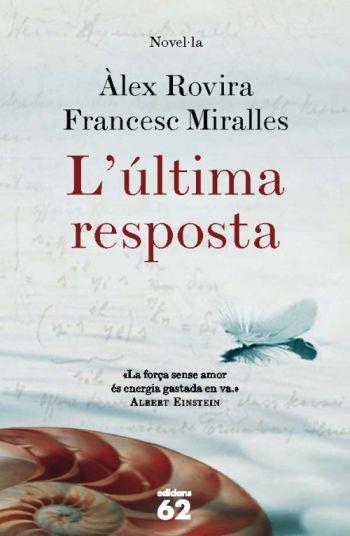 ULTIMA RESPOSTA, L' | 9788429763676 | ROVIRA, ALEX/ MIRALLES, FRANCESC | Galatea Llibres | Librería online de Reus, Tarragona | Comprar libros en catalán y castellano online