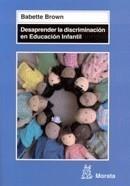 DESAPRENDER LA DISCRIMINACIÓN EN EDUCACIÓN INFANTIL | 9788471126078 | BROWN, BABETTE | Galatea Llibres | Librería online de Reus, Tarragona | Comprar libros en catalán y castellano online