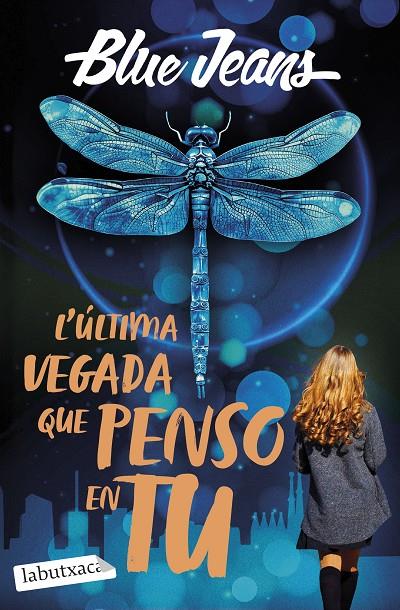 L'ÚLTIMA VEGADA QUE PENSO EN TU | 9791387802509 | BLUE JEANS | Galatea Llibres | Llibreria online de Reus, Tarragona | Comprar llibres en català i castellà online