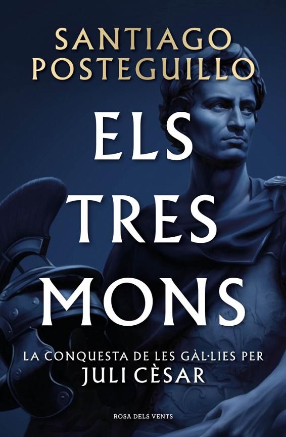 ELS TRES MONS  (SÈRIE JULI CÈSAR 3) | 9788410256439 | POSTEGUILLO, SANTIAGO | Galatea Llibres | Librería online de Reus, Tarragona | Comprar libros en catalán y castellano online