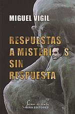 RESPUESTAS A MISTERIOS SIN RESPUESTA | 9788484653523 | VIGIL, MIGUEL | Galatea Llibres | Librería online de Reus, Tarragona | Comprar libros en catalán y castellano online
