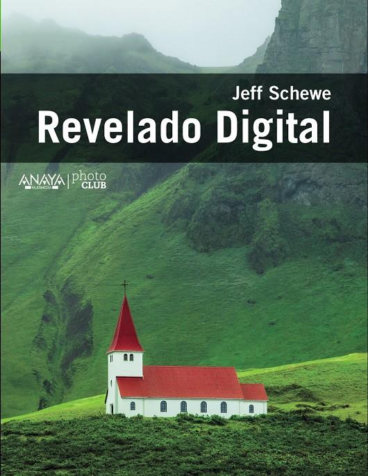 REVELADO DIGITAL | 9788441535886 | SCHEWE, JEFF | Galatea Llibres | Librería online de Reus, Tarragona | Comprar libros en catalán y castellano online