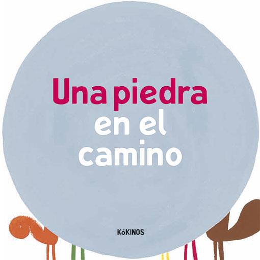 UNA PEDRA AL CAMÍ | 9788417074302 | ANTONINI, ILARIA/BALDUZZI, BARBARA | Galatea Llibres | Librería online de Reus, Tarragona | Comprar libros en catalán y castellano online