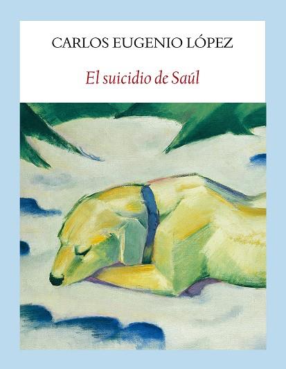 EL SUICIDIO DE SAÚL | 9788494616495 | LÓPEZ GUARÍN, CARLOS EUGENIO | Galatea Llibres | Librería online de Reus, Tarragona | Comprar libros en catalán y castellano online
