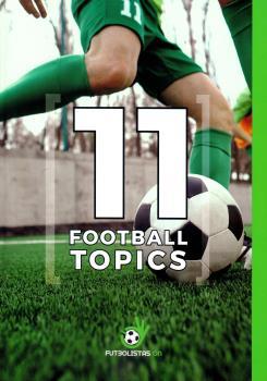 11 FOOTBALL TOPICS | 9788409102549 | MORENO GORDO, SILVIA | Galatea Llibres | Librería online de Reus, Tarragona | Comprar libros en catalán y castellano online