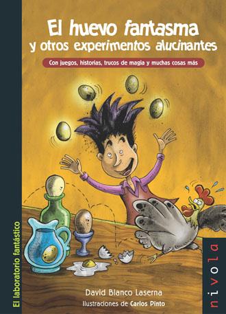 HUEVO FANTASMA Y OTROS EXPERIMENTOS ALUCINANTES, EL | 9788496566330 | BLANCO LASERNA, DAVID | Galatea Llibres | Librería online de Reus, Tarragona | Comprar libros en catalán y castellano online
