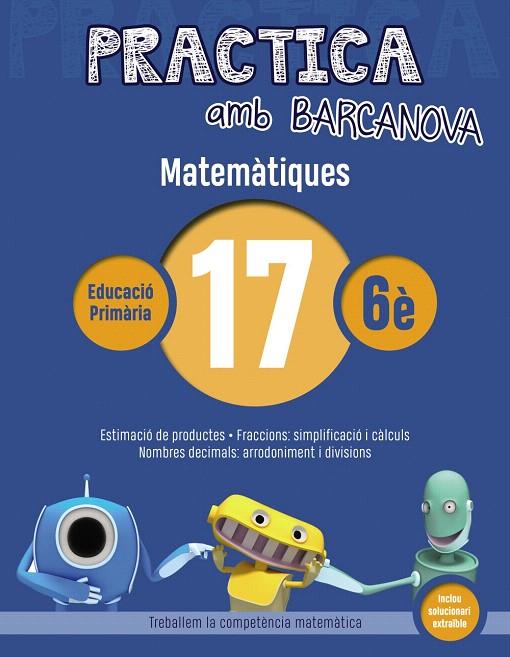 PRACTICA AMB BARCANOVA. MATEMàTIQUES 17 | 9788448945664 | Galatea Llibres | Librería online de Reus, Tarragona | Comprar libros en catalán y castellano online
