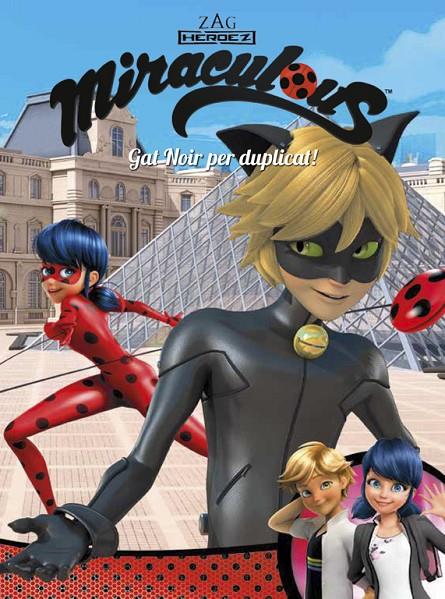 GAT NOIR PER DUPLICAT! MIRACULOUS | 9788448849146 | Galatea Llibres | Librería online de Reus, Tarragona | Comprar libros en catalán y castellano online