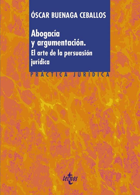ABOGACÍA Y ARGUMENTACIÓN | 9788430986705 | BUENAGA CEBALLOS, ÓSCAR | Galatea Llibres | Librería online de Reus, Tarragona | Comprar libros en catalán y castellano online