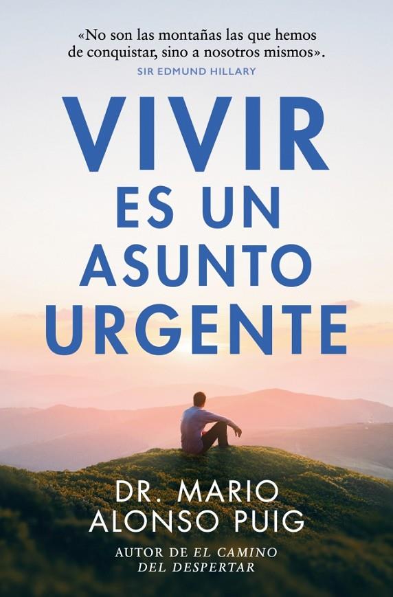 VIVIR ES UN ASUNTO URGENTE | 9788466382427 | ALONSO PUIG, MARIO | Galatea Llibres | Librería online de Reus, Tarragona | Comprar libros en catalán y castellano online