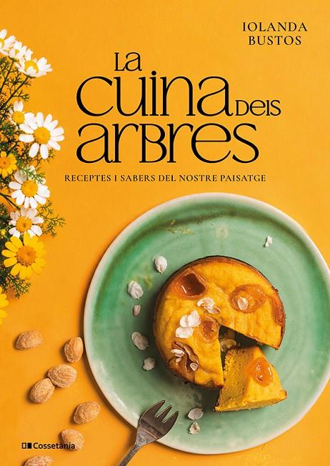 LA CUINA DELS ARBRES | 9788413566443 | BUSTOS CABEZUELO, IOLANDA | Galatea Llibres | Librería online de Reus, Tarragona | Comprar libros en catalán y castellano online