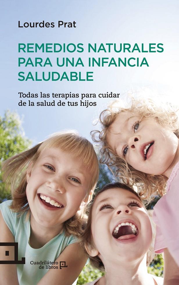 REMEDIOS NATURALES PARA UNA INFANCIA SALUDABLE | 9788416012220 | PRAT, LOURDES | Galatea Llibres | Llibreria online de Reus, Tarragona | Comprar llibres en català i castellà online