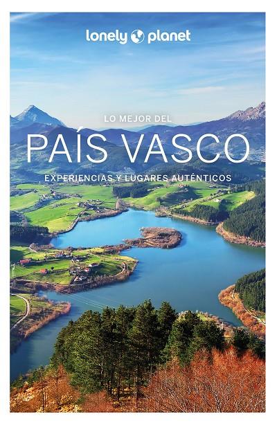 LO MEJOR DEL PAÍS VASCO LONELY PLANET | 9788408265245 | BASSI, GIACOMO | Galatea Llibres | Llibreria online de Reus, Tarragona | Comprar llibres en català i castellà online