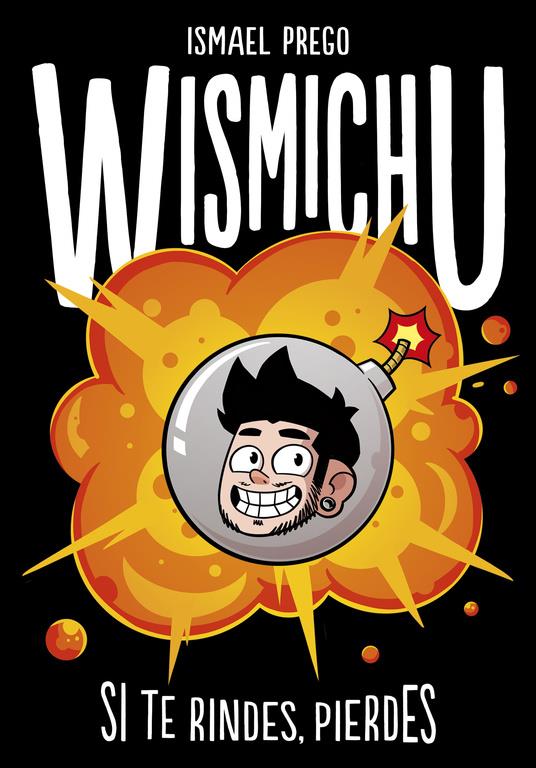 SI TE RINDES, PIERDES | 9788490435700 | WISMICHU | Galatea Llibres | Librería online de Reus, Tarragona | Comprar libros en catalán y castellano online