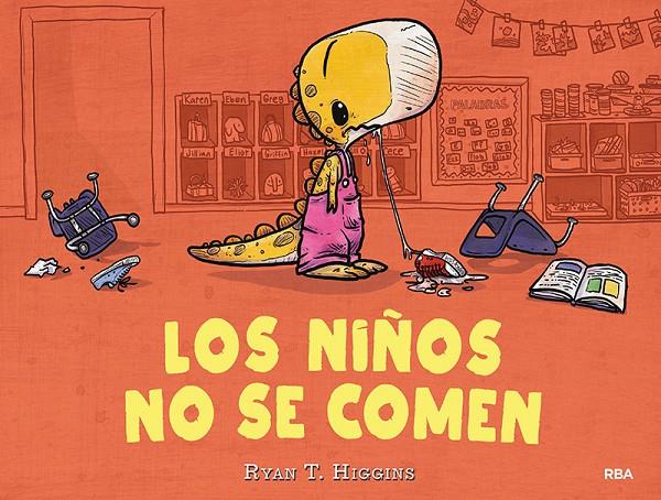 LOS NIÑOS NO SE COMEN | 9788427216273 | HIGGINS, RYAN T. | Galatea Llibres | Librería online de Reus, Tarragona | Comprar libros en catalán y castellano online