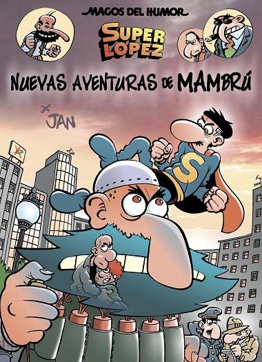 NUEVAS AVENTURAS DE MAMBRÚ SUPER LOPEZ 187 | 9788466662819 | JAN | Galatea Llibres | Librería online de Reus, Tarragona | Comprar libros en catalán y castellano online
