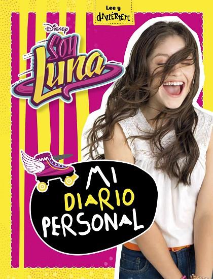 SOY LUNA. MI DIARIO PERSONAL | 9788499518541 | Galatea Llibres | Librería online de Reus, Tarragona | Comprar libros en catalán y castellano online