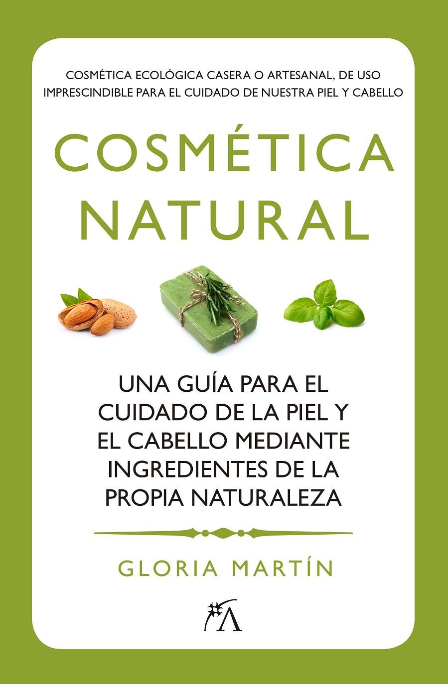 COSMÉTICA NATURAL | 9788416002160 | MARTÍN MUÑOZ, GLORIA | Galatea Llibres | Librería online de Reus, Tarragona | Comprar libros en catalán y castellano online