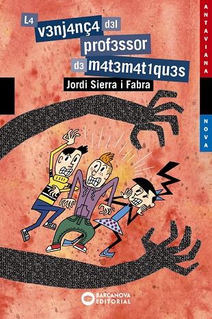LA VENJANçA DEL PROFESSOR DE MATEMàTIQUES | 9788448946012 | SIERRA I FABRA, JORDI | Galatea Llibres | Llibreria online de Reus, Tarragona | Comprar llibres en català i castellà online