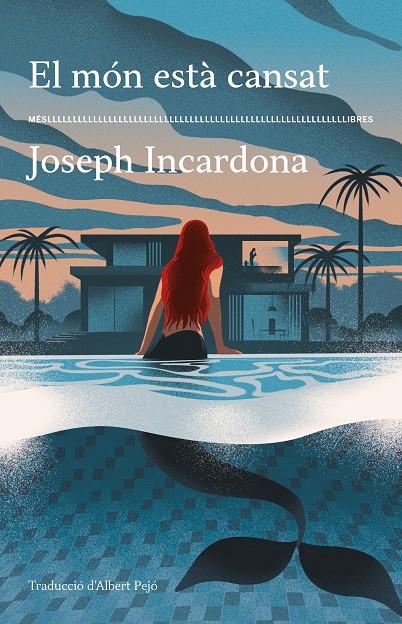 EL MÓN ESTÀ CANSAT | 9788417353766 | INCARDONA, JOSEPH | Galatea Llibres | Llibreria online de Reus, Tarragona | Comprar llibres en català i castellà online