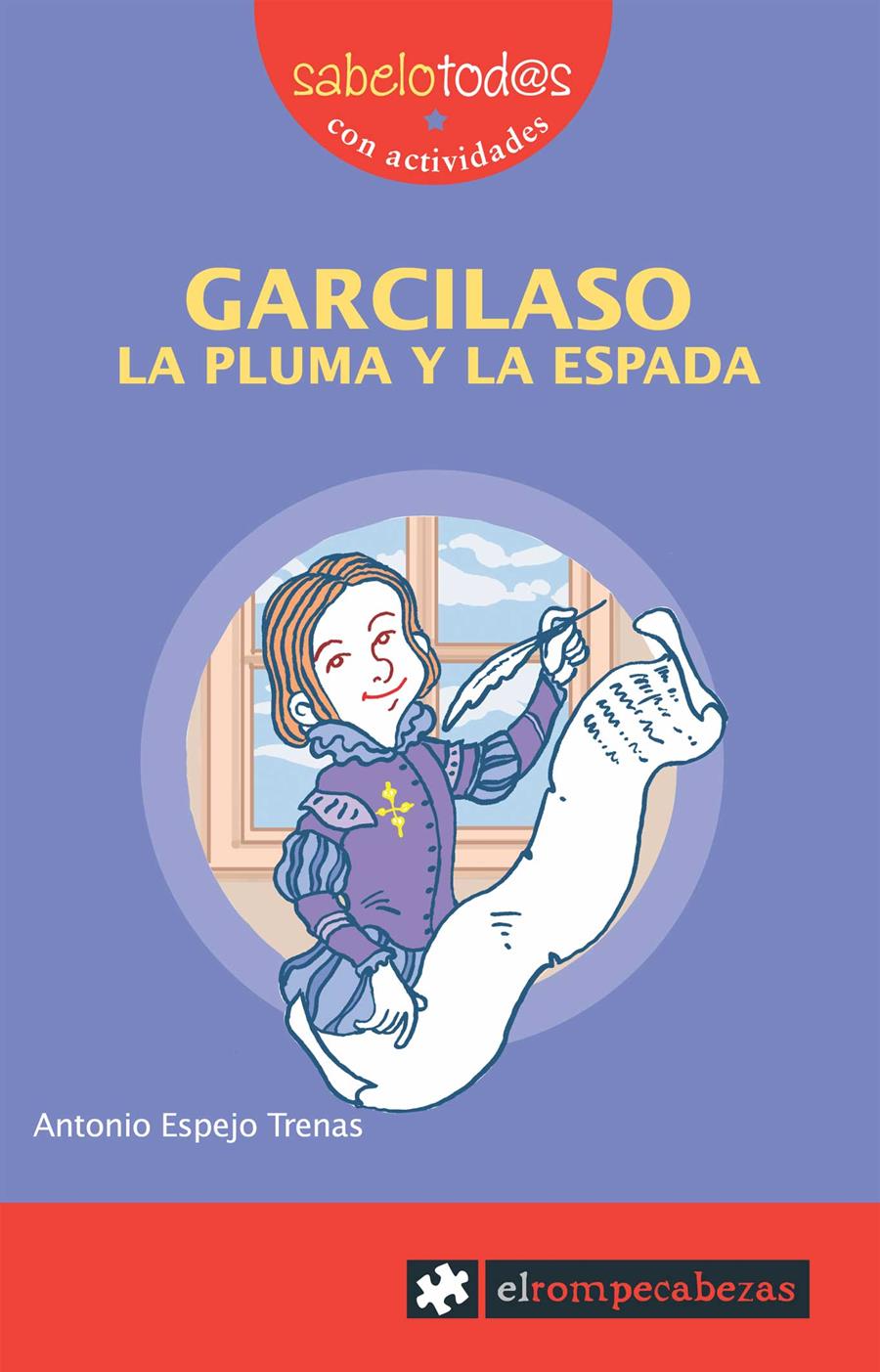 GARCILASO, LA PLUMA Y LA ESPADA | 9788496751446 | ESPEJO, ANTONIO | Galatea Llibres | Librería online de Reus, Tarragona | Comprar libros en catalán y castellano online
