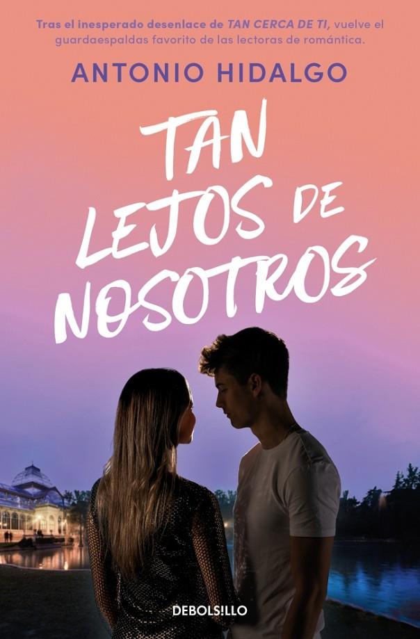 TAN LEJOS DE NOSOTROS (CERCA DE TI 2) | 9788466379380 | HIDALGO, ANTONIO | Galatea Llibres | Llibreria online de Reus, Tarragona | Comprar llibres en català i castellà online