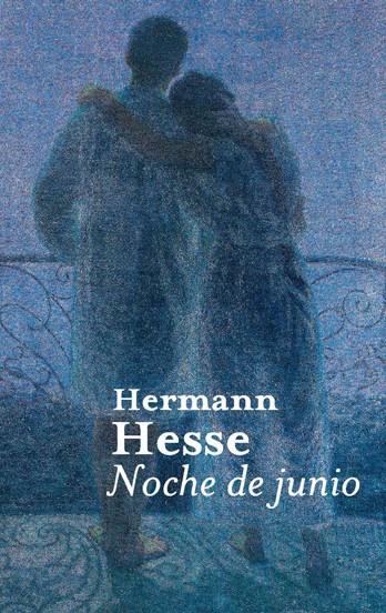 NOCHE DE JUNIO | 9788476699270 | HESSE, HERMANN | Galatea Llibres | Librería online de Reus, Tarragona | Comprar libros en catalán y castellano online