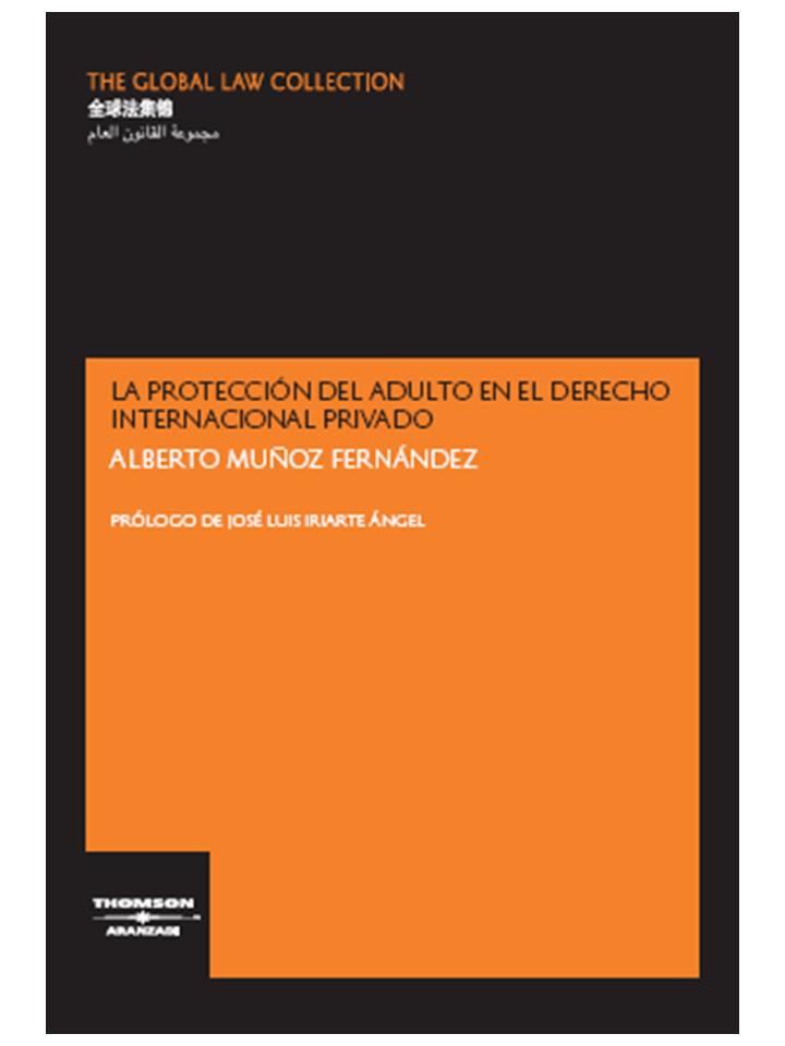 PROTECCIÓN DEL ADULTO EN EL DERECHO INTERNACIONAL PRIVADO, LA | 9788497673976 | MUÑOZ FERNÁNDEZ, ALBERTO | Galatea Llibres | Librería online de Reus, Tarragona | Comprar libros en catalán y castellano online