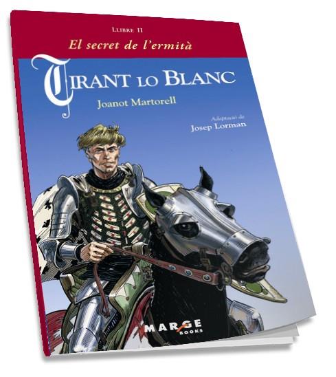 TIRANT LO BLANC 2: EL SECRET DE L'ERMITA | 9788486684969 | MARTORELL, JOANOT | Galatea Llibres | Librería online de Reus, Tarragona | Comprar libros en catalán y castellano online