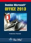 DOMINE MICROSOFT OFFICE 2013 | 9788499642819 | PASCUAL GONZALEZ, FRANCISCO | Galatea Llibres | Llibreria online de Reus, Tarragona | Comprar llibres en català i castellà online