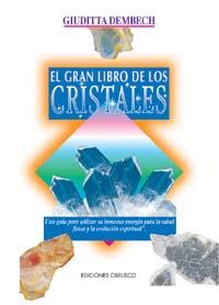 GRAN LIBRO DE LOS CRISTALES, EL | 9788477205227 | DEMBECH, GUIDITTA | Galatea Llibres | Llibreria online de Reus, Tarragona | Comprar llibres en català i castellà online