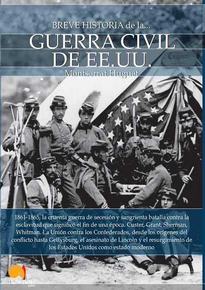 BREVE HISTORIA DE LA GUERRA CIVIL DE LOS ESTADOS UNIDOS | 9788499676838 | HUGUET S., MONTSERRAT | Galatea Llibres | Librería online de Reus, Tarragona | Comprar libros en catalán y castellano online