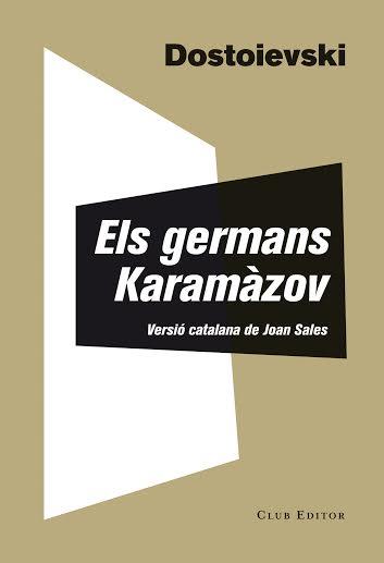 ELS GERMANS KARAMAZOV | 9788473291835 | DOSTOIEVSKI, FIÓDOR | Galatea Llibres | Librería online de Reus, Tarragona | Comprar libros en catalán y castellano online