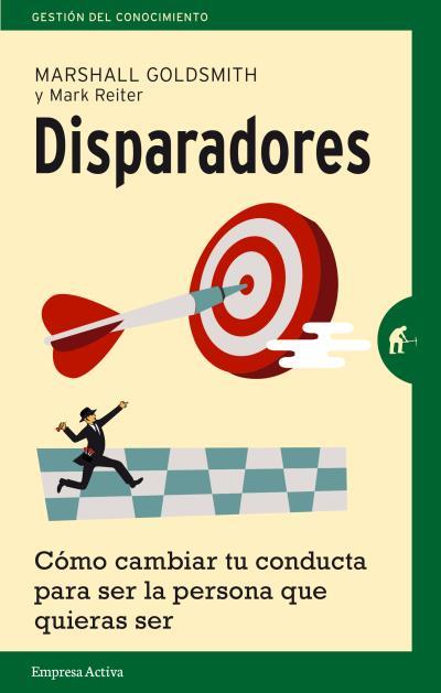 DISPARADORES | 9788492921386 | GOLDSMITH, MARSHALL | Galatea Llibres | Librería online de Reus, Tarragona | Comprar libros en catalán y castellano online